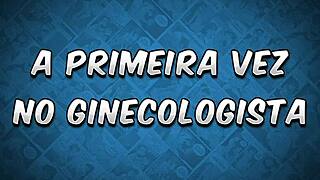 The First Time At The Gynecologist - Those Bastards Little Film