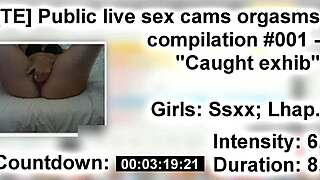 Te public live sex cams orgasms compilation 001 - caught exhib