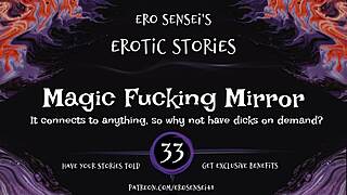 Experience the Magic Mirror's Intense Fucking and Orgasm Audio