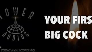 your first experience with a big cock in erotic dirty talk audio