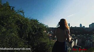 Outdoor Sex in Public Panoramic View with Cumshot on Mouth Mia Bandini