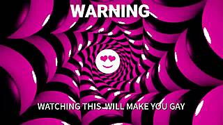 Mesmerizing you to go gay: you're a girl, act like one.