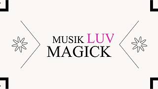 musik luv magick the wizards lover episode 4 the heart of magick