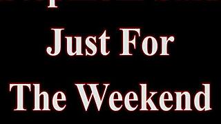 I’m so torn, stepmom Kiki Klout said just for the weekend in bedroom.