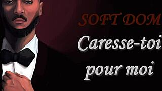 Caresse toi pour moi with soft French domination by David Cockins for women