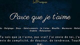 She says, 'Parce que je t'aime' during sensual solo masturbation