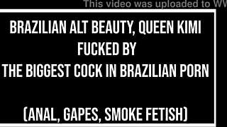 Brazilian Alt Beauty Kimi Takes Monster Cock Anal Gaping in Porn