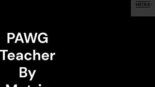 big ass pawg teacher, what do you want to do with her?