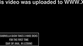 gabriella gushi's first time: three guys dp her ass with bbc gapes!!
