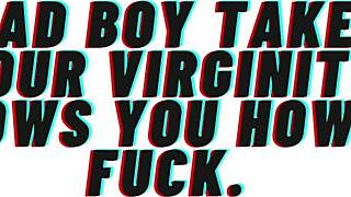 bad boy pops your virgin cherry fuck